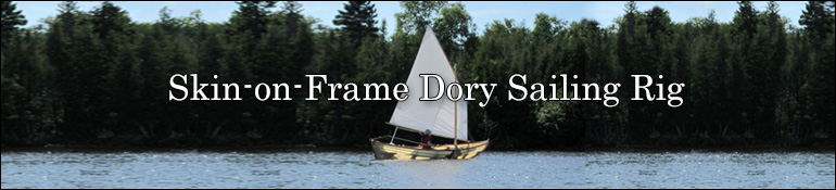 Skin-on-Frame Dory Sailing Rig